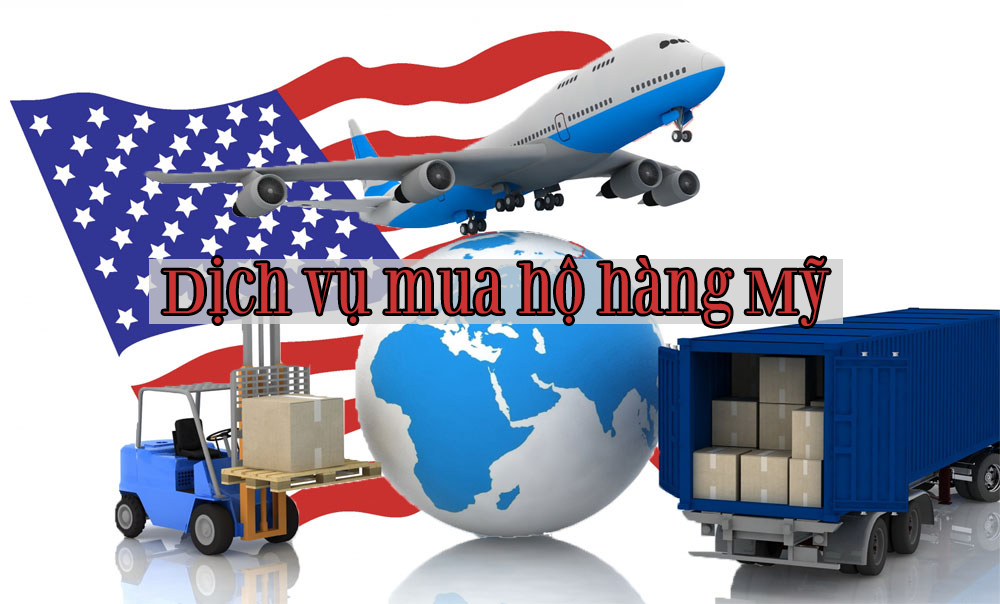 Tìm hiểu cách order hàng Mỹ về Việt Nam thuận tiện nhất